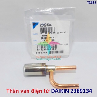 Thân van ga điện từ điều hòa DAIKIN gas R32 mã phụ tùng 2389134