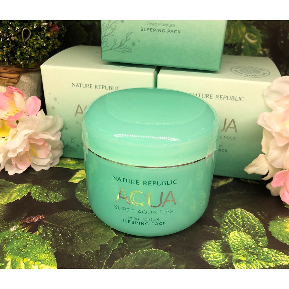 kem dưỡng ban đêm Dưỡng Ẩm Sâu MẶT NẠ NGỦ Nature Republic Super Aqua Max Deep Moisture Sleeping Pack  Super Aqua Max night cream