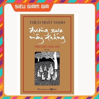💥- cuốn đường xưa mây trắng – thích nhất hạnh