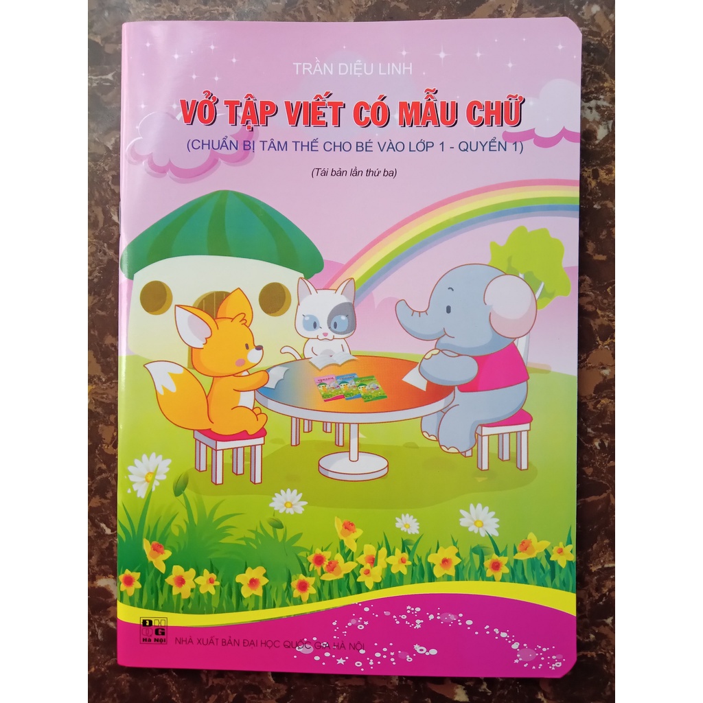 Sách - Vở Tập Viết Có Mẫu Chữ ( Chuẩn Bị Tâm Thế Cho Bé Vào Lớp 1 - Quyển 1 )