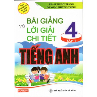 Bài Giảng Và Lời Giải Chi Tiết Tiếng Anh (Lớp 3, 4, 5)