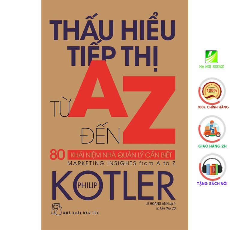 Sách - Thấu hiểu tiếp thị từ A đến Z: 80 khái niệm nhà quản lý cần biết - NXB Trẻ