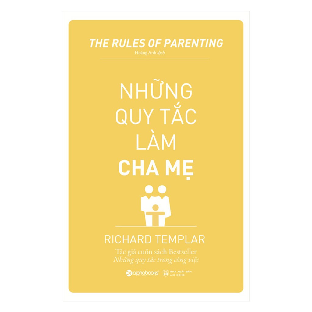 Sách - Những quy tắc làm cha mẹ (Tái bản 2019)