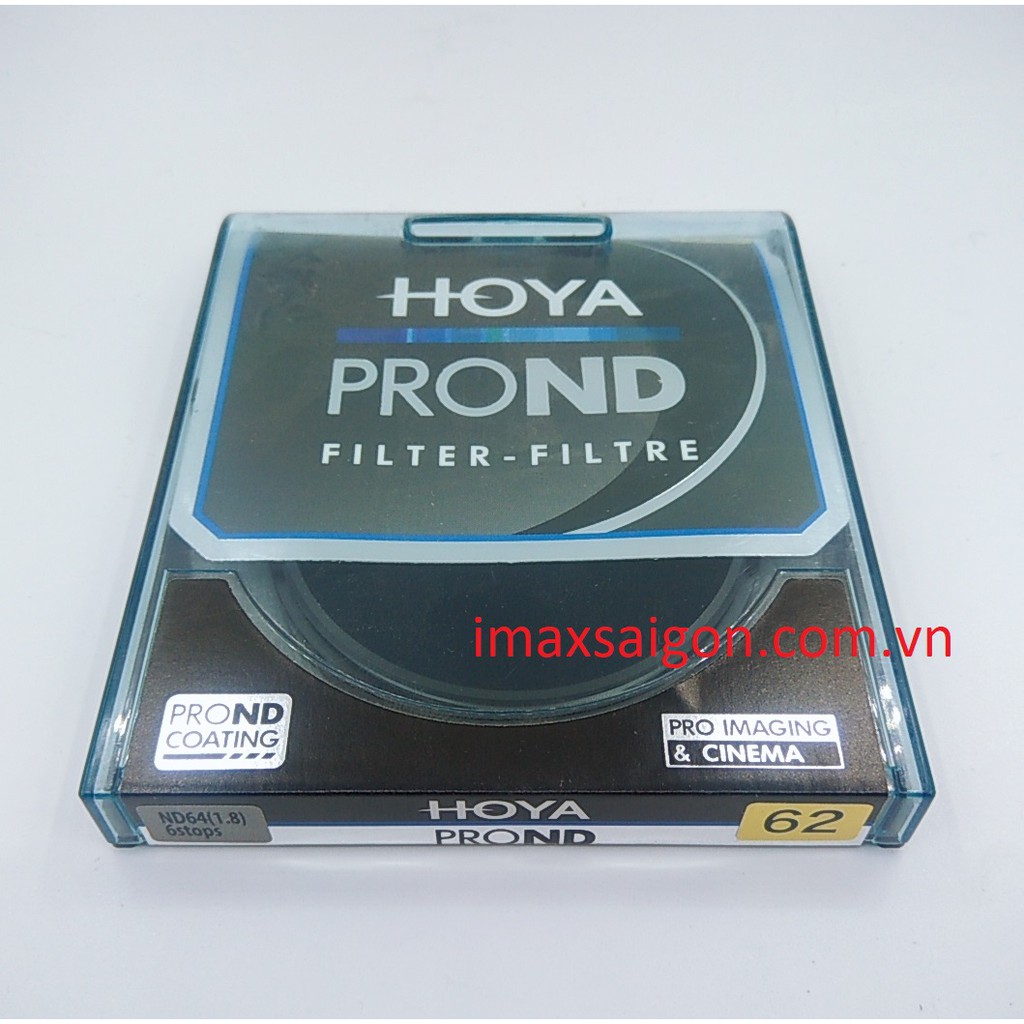 KÍNH LỌC FILTER HOYA PRO ND64 62MM ( Chính hãng TIXIAI phân phối )