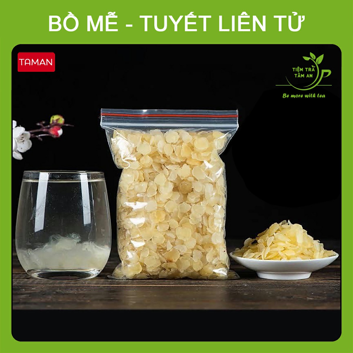 Bồ Mễ, Tuyết Liên Tử set 100g, 200g, 500g, Bồ Mễ loại 1, Tuyết liên tử loại 1 - Tiệm Trà Tâm An