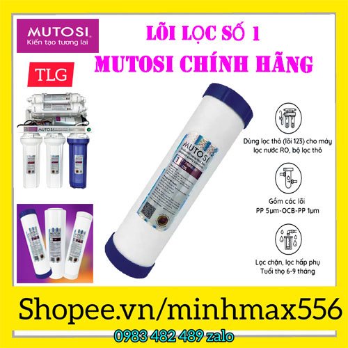 BỘ 3 LÕI LỌC NƯỚC MUTOSI CHÍNH HÃNG - BỘ 3 LÕI LỌC 123