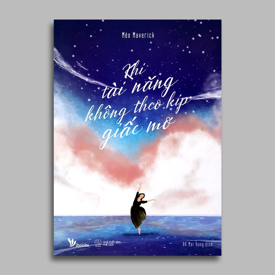 Sách - Khi Tài Năng Không Theo Kịp Giấc Mơ