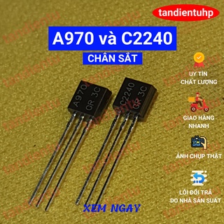 10 CẶP TRANSISTOR A970 VÀ C2240 MỚI CHẤT LƯỢNG TỐT.
