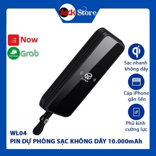 Pin dự phòng không dây 10000mAh TITAN WL04 chính hãng kèm cáp cho IP 6 78 plus x max 11 12 pro samsung oppo