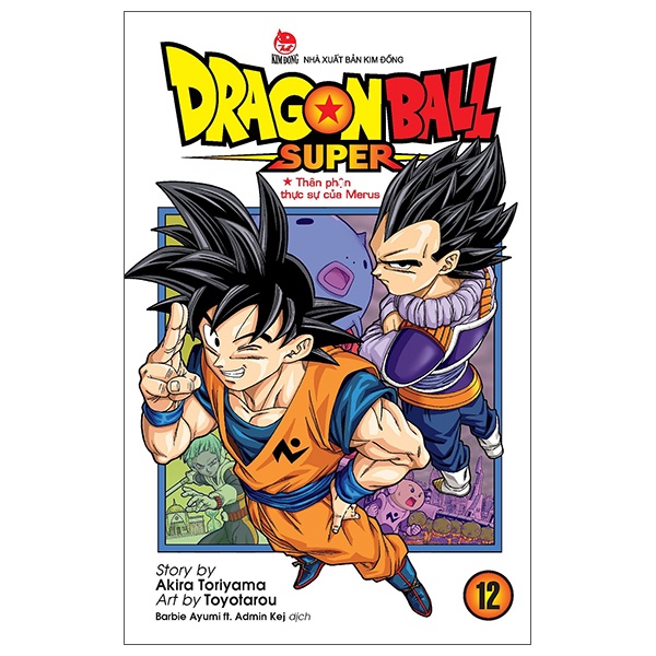 Sách Dragon Ball Super - Tập 12: Thân Phận Thực Sự Của Merus (Tái Bản 2022)