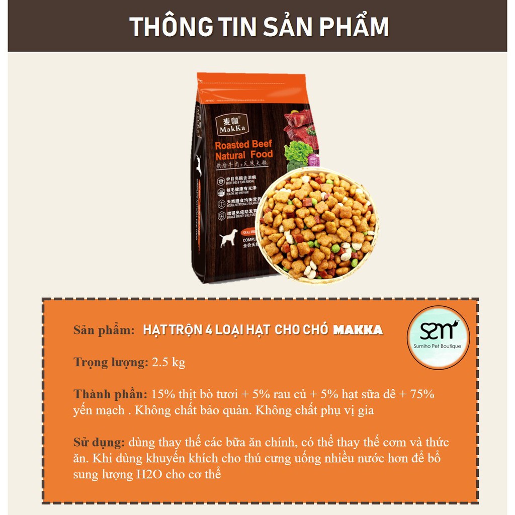 Hạt thức ăn cho chó Makka vị bò nướng (Bò, rau củ, sữa dê, yến mạch (Túi 500gr) phù hợp chó kén ăn