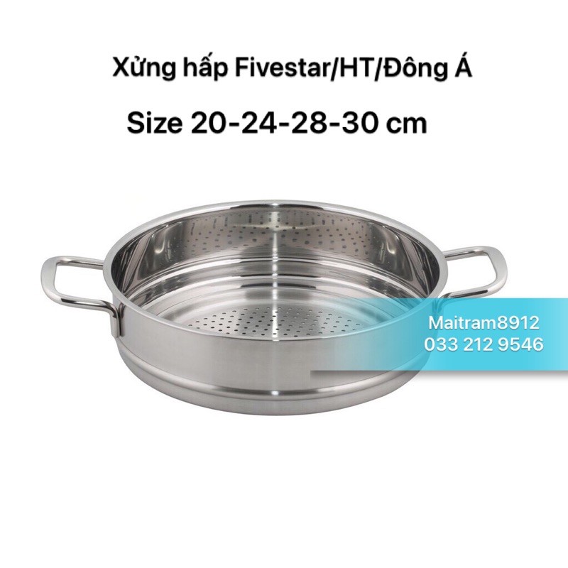 Xửng hấp inox cao cấp Fivestar/HT Cook (Tân Hợp Thành)/Đông Á từ size 20/24/26/28/30cm