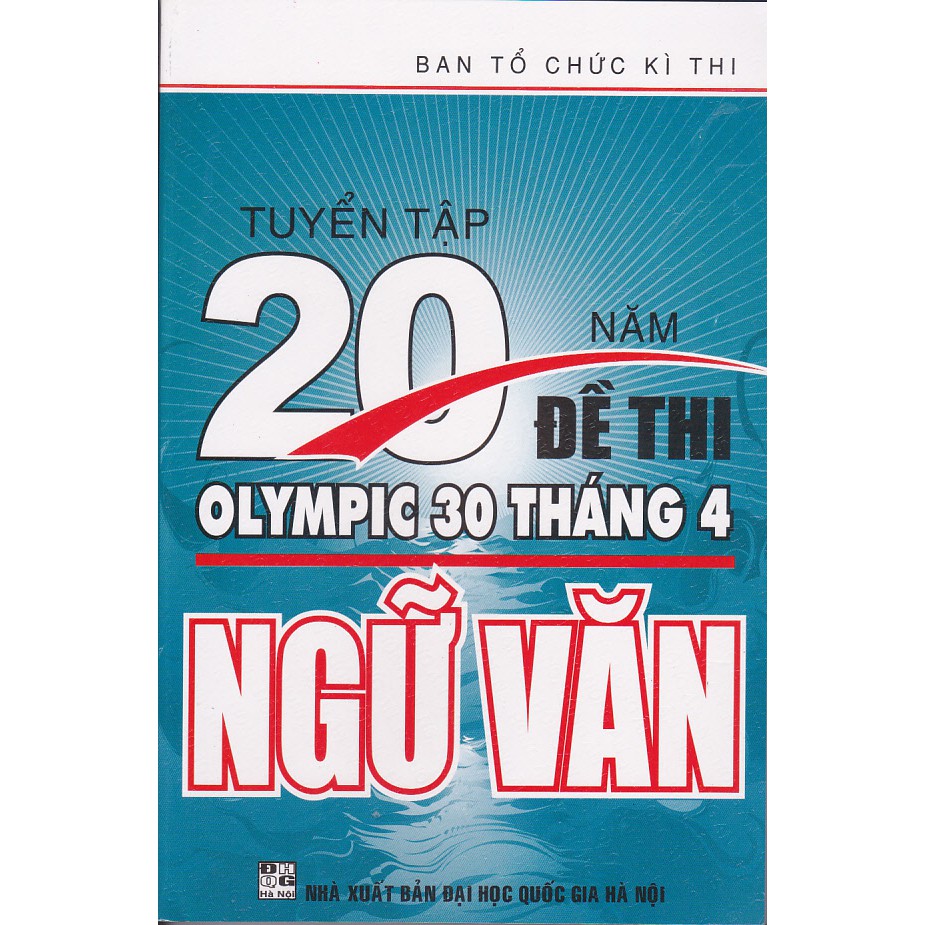 Sách - Tuyển Tập 20 Năm Đề Thi Olympic Ngữ Văn