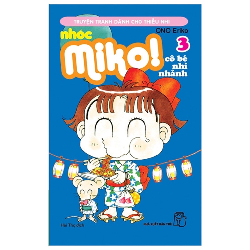 Sách - Nhóc Miko: Cô Bé Nhí Nhảnh - Tập 3 - ONO Eriko
