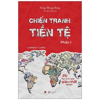 Siêu giảm giá - chiến tranh tiền tệ - ai thực sự là người giàu nhất thế giới