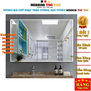 Gương soi dán tường, treo tường bàn trang điểm makeup phòng tắm nhà wc kích thước 60x80, 70x90cm MIRRORTOCTOC HK-5002