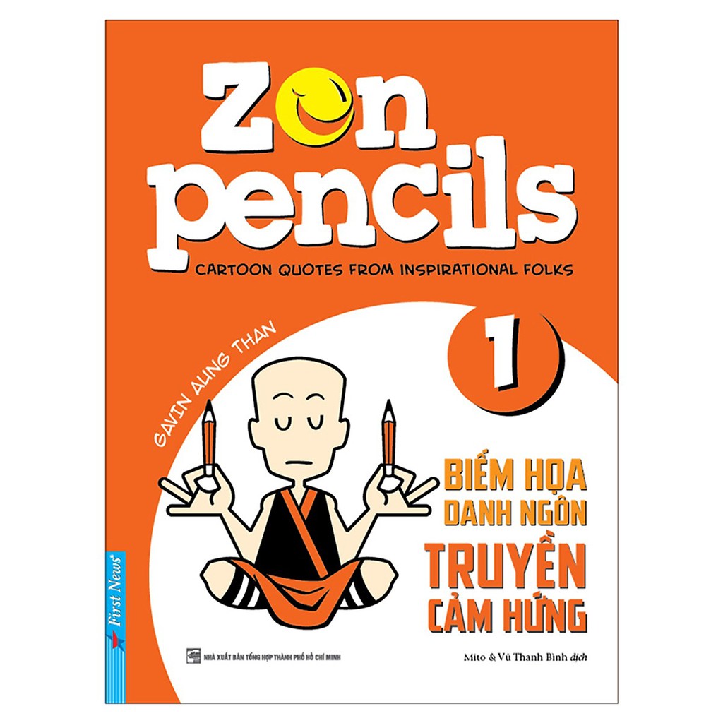 Sách - Zen Pencils 1 - Biếm Họa Danh Ngôn Truyền Cảm Hứng