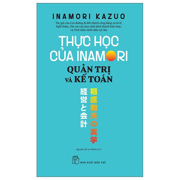 Sách - Thực Học Của Inamori Kazuo - Quản Trị Và Kế Toán