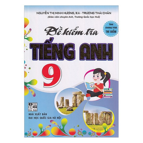 Sách - Đề Kiểm Tra Tiếng Anh 9 - Theo chương trình Thí điểm