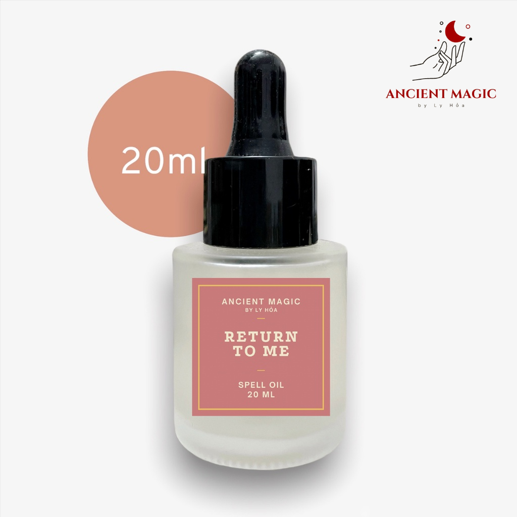 DẦU MA THUẬT RETURN TO ME - Thu hút Ex | Spell Oil / Magic Oil (Witchcraft) | Ancient Magic by Ly Hỏa