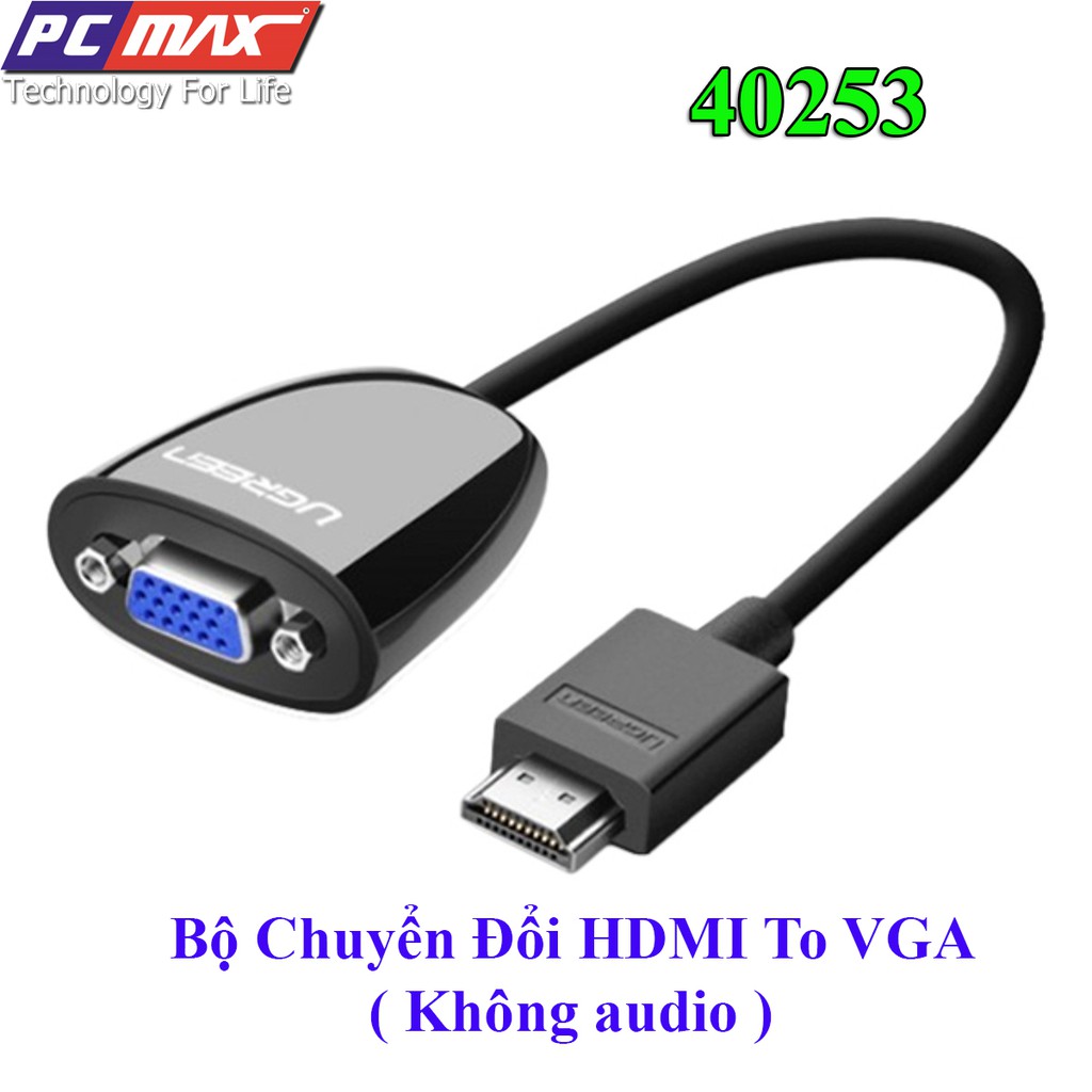 Cáp chuyển đổi HDMI sang VGA không audio Ugreen 40252 40253- Hàng chính hãng