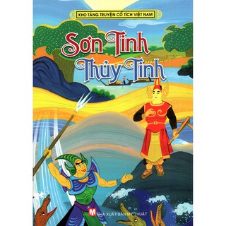 Cổ Tích Việt Nam - Sơn Tinh Thủy Tinh