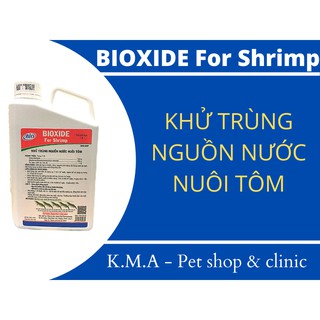 BIOXIDE For Shrimp - KHỬ TRÙNG NGUỒN NƯỚC NUÔI TÔM (CAN 1 LÍT)