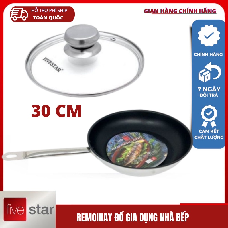 Chảo chống dính inox Fivestar Standard và nắp kính (30cm) inox 430 kèm nắp kiếng HÀNG CHÍNH HÃNG BẢO HÀNH 5 NĂM