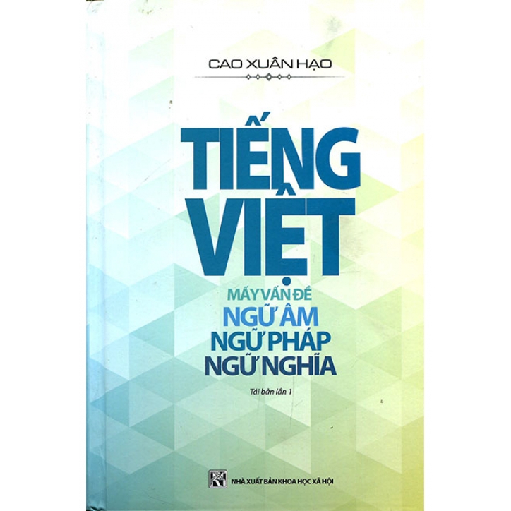 Sách Tiếng Việt: Mấy Vấn Đề Ngữ Âm Ngữ Pháp Ngữ Nghĩa