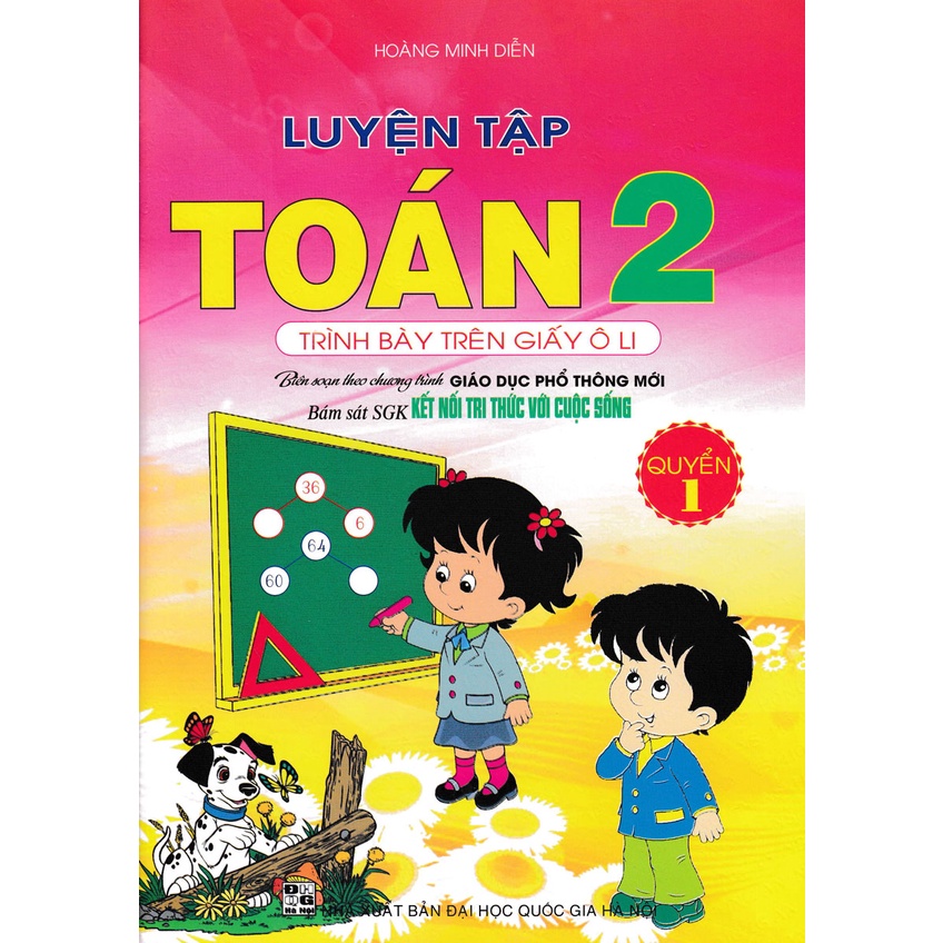 Sách - Luyện Tập Toán 2 Quyển 1 - Trình Bày Trên Giấy Ô Li - Bám Sát Sgk Kết Nối Tri Thức Với Cuộc Sống - HAB