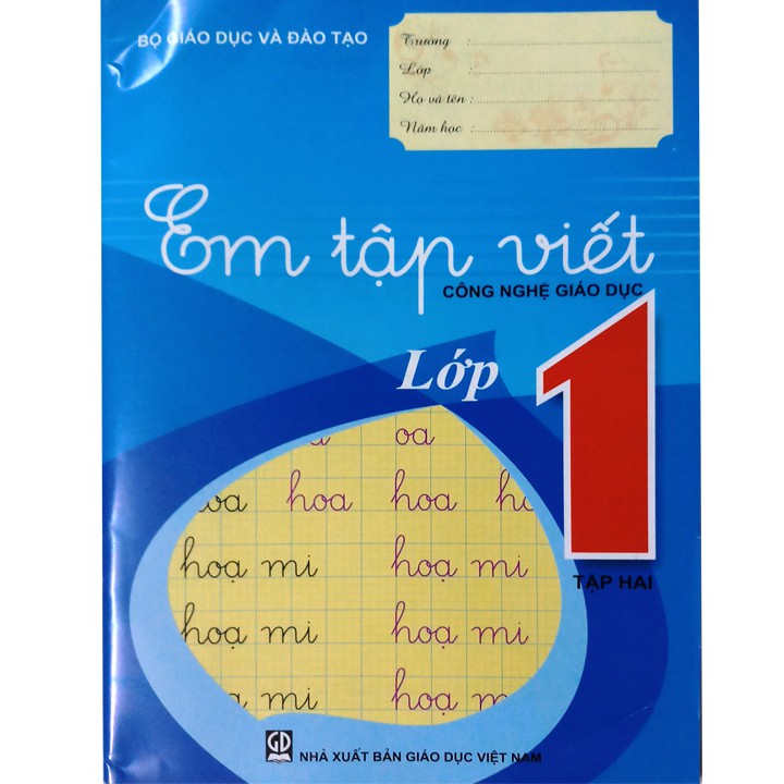 Vở - Em tập viết lớp 1 - tập hai - Công nghệ giáo dục