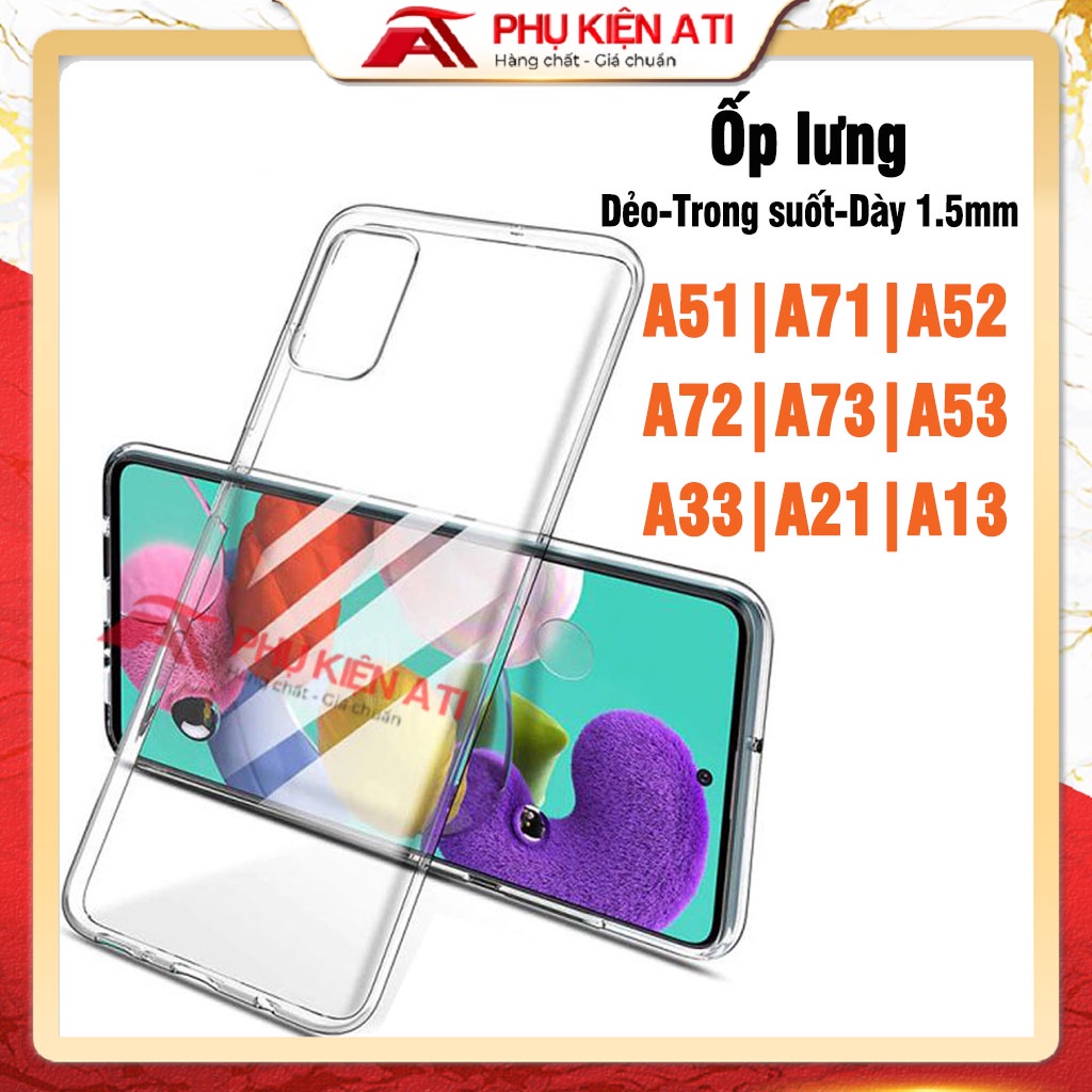 Ốp lưng Samsung A51 / A71/ A52 / A72 / A73 / A53 / A33 / A23/ A13 A32 A22 A12 A21s -Trong suốt- Dẻo-Hàng tốt [Ốp-CS]