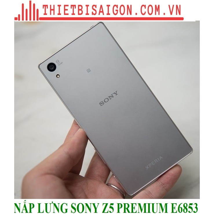 NAP LƯNG SONY Z5 PREMIUM E6853 MÀU BẠC