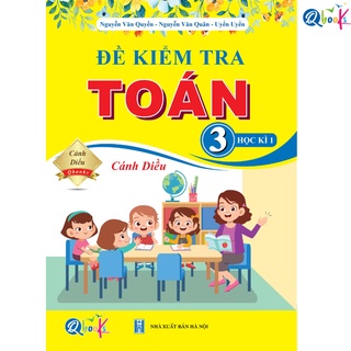Sách - Đề Kiểm Tra Toán Lớp 3 - Học Kì 1 - Cánh Diều (1 cuốn)