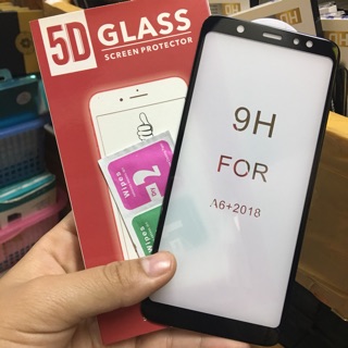 kính cường lực 5D xịn cho Galaxy A6 Plus 2018 Full keo màn hình hiệu Glass