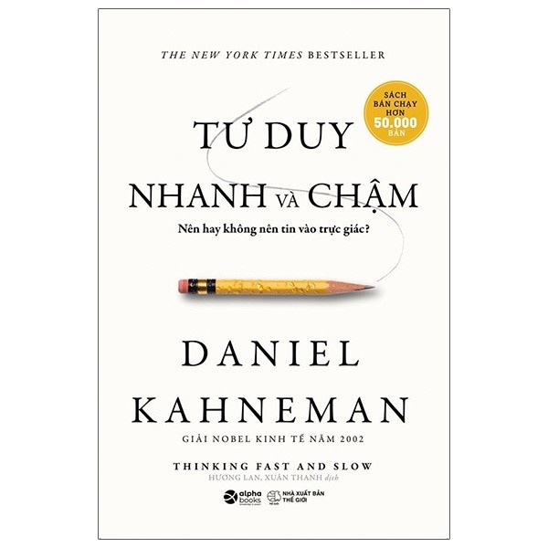 Sách -Tư Duy Nhanh Và Chậm (Tái Bản 2022)