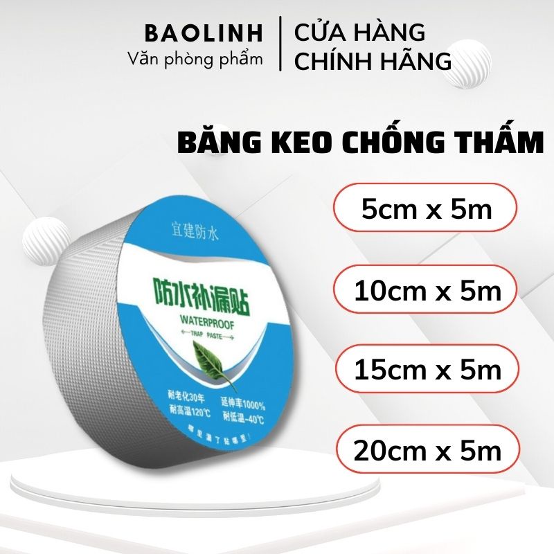 Băng Dính- Băng Dính Chống Thấm Nước Đa Năng Bản5cm x 5m/Bản10cm x5m/Bản15cmx5m/Bản20cmx5m- Vanphongpham.baolinh