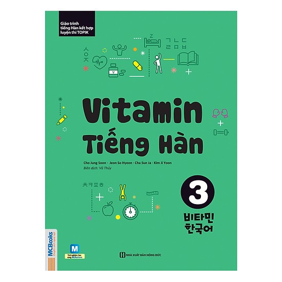 Sách Vitamin Tiếng Hàn Tập 3 Tặng Video Hack Não 6000 từ vựng tiếng Hàn thông dụng