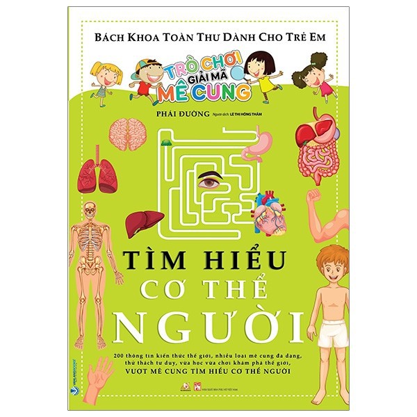 Sách - Bách khoa thư dành cho trẻ em - Trò chơi giải mê cung - Tìm hiểu cơ thể người