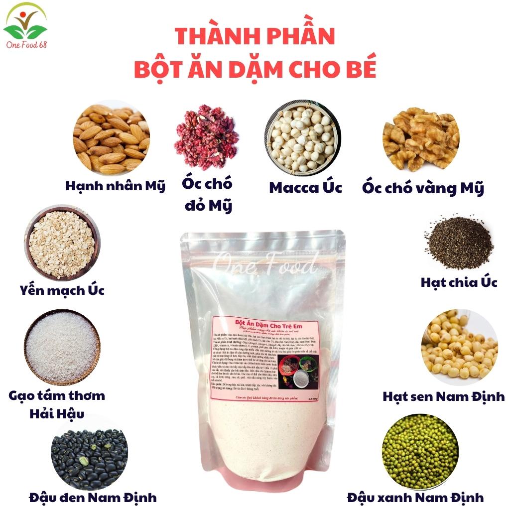 Bột Ăn Dặm Cho Bé Các Loại Hạt Dinh Dưỡng, Bột Ăn Dặm Cho Trẻ Từ 6 Tháng Onefood68