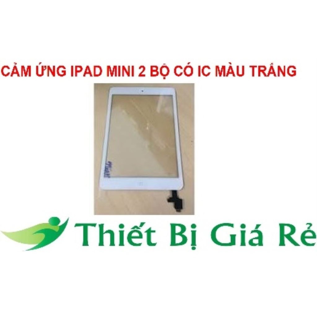 CẢM ỨNG IPAD MINI 2 BỘ CÓ IC MÀU TRẮNG