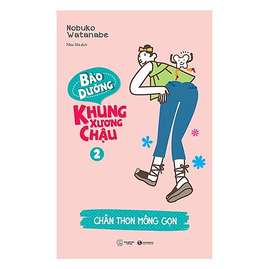 Sách - Bảo dưỡng khung xương chậu 2 - Chân thon mông gọn - Thái Hà Books