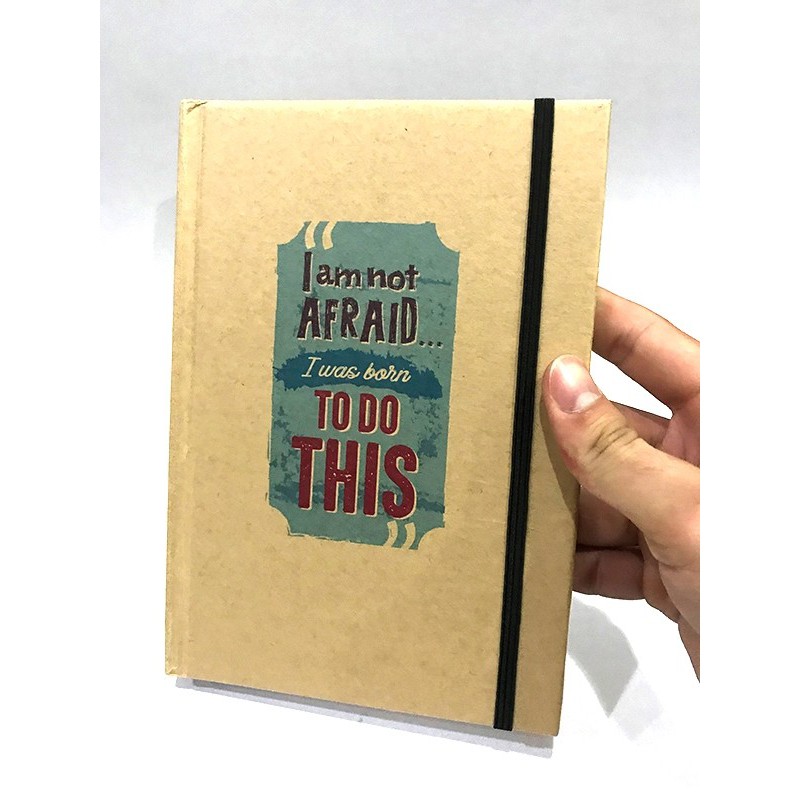 sổ bìa cứng Notebook - I am not afraid...I was born to do this