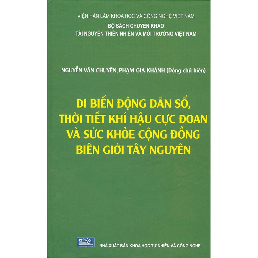 Sách - Di Biến Động Dân Số, Thời Tiết Khí Hậu Cực Đoan Và Sức Khỏe Cộng Đồng Biên Giới Tây Nguyên