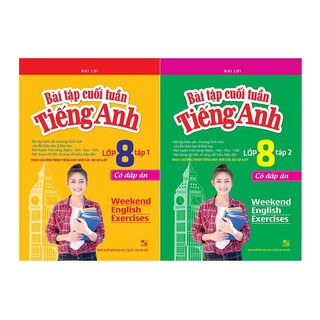 Bài Tập Cuối Tuần Tiếng Anh Lớp 8 - Có Đáp Án (Bộ 2 Tập)