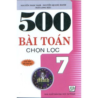 500 Bài Toán Chọn Lọc (Lớp 6, 7, 8, 9)