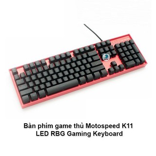 Bàn phím Motospeed K11