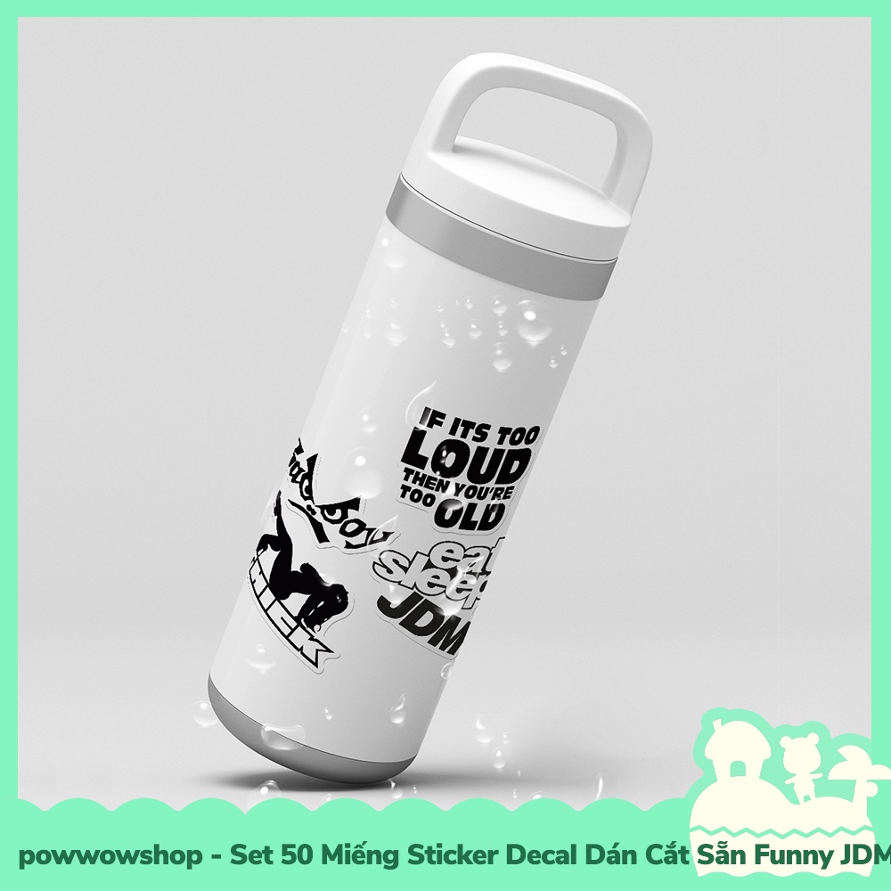 [Sẵn VN - Hỏa Tốc] Set 50 Miếng Sticker Decal Cắt Sẵn DIY Dán Trang Trí Vật Dụng Mẫu JDM Funny