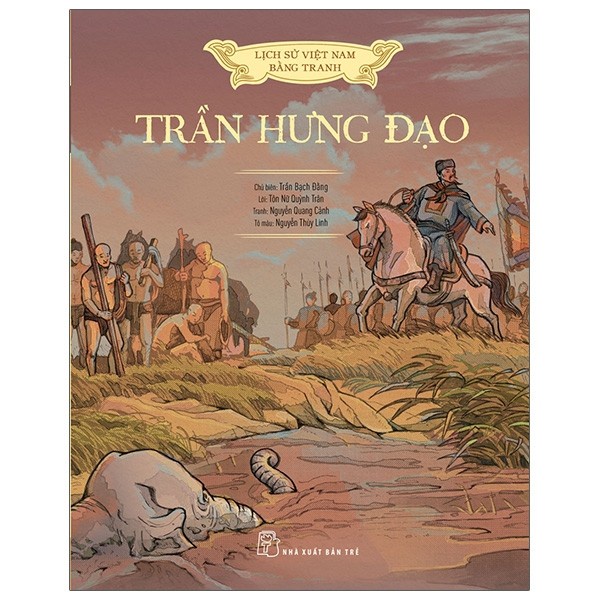 Sách - Lịch Sử Việt Nam Bằng Tranh - Trần Hưng Đạo - Bản Màu - 8934974174745