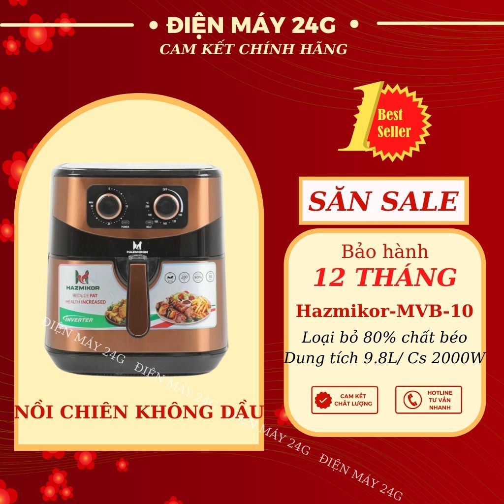 Nồi chiên không dầu HAZMIKOR 9.8L loại bỏ 98% chất béo lòng nồi nhôm phủ chống dính an toàn tiện lợi hàng chính hãng